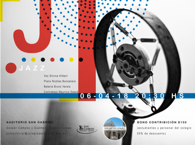 ITINERARIO MUSICAL 2018: JAZZ- 06 ABRIL, 20.30HS ITINERARIO MUSICAL 2018: JAZZ- 06 ABRIL, 20.30HS